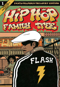 Hip Hop Family Tree Vol. 1 by Ed Piskor / Fantagraphics