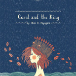 Coral and the King by Mai K. Nguyen
