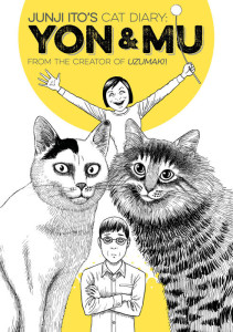 Junji Ito's Cat Diary: Yon and Mu by Junji Ito | Kodansha Comics